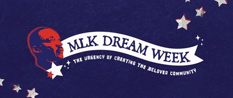 MLK Dream Week The Urgency of Creating the Beloved Community
